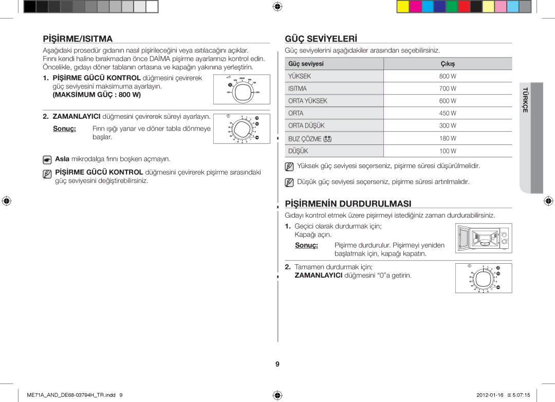 Samsung ME71A/AND manual Pişirme/Isitma, GÜÇ Seviyeleri, Pişirmenin Durdurulmasi 