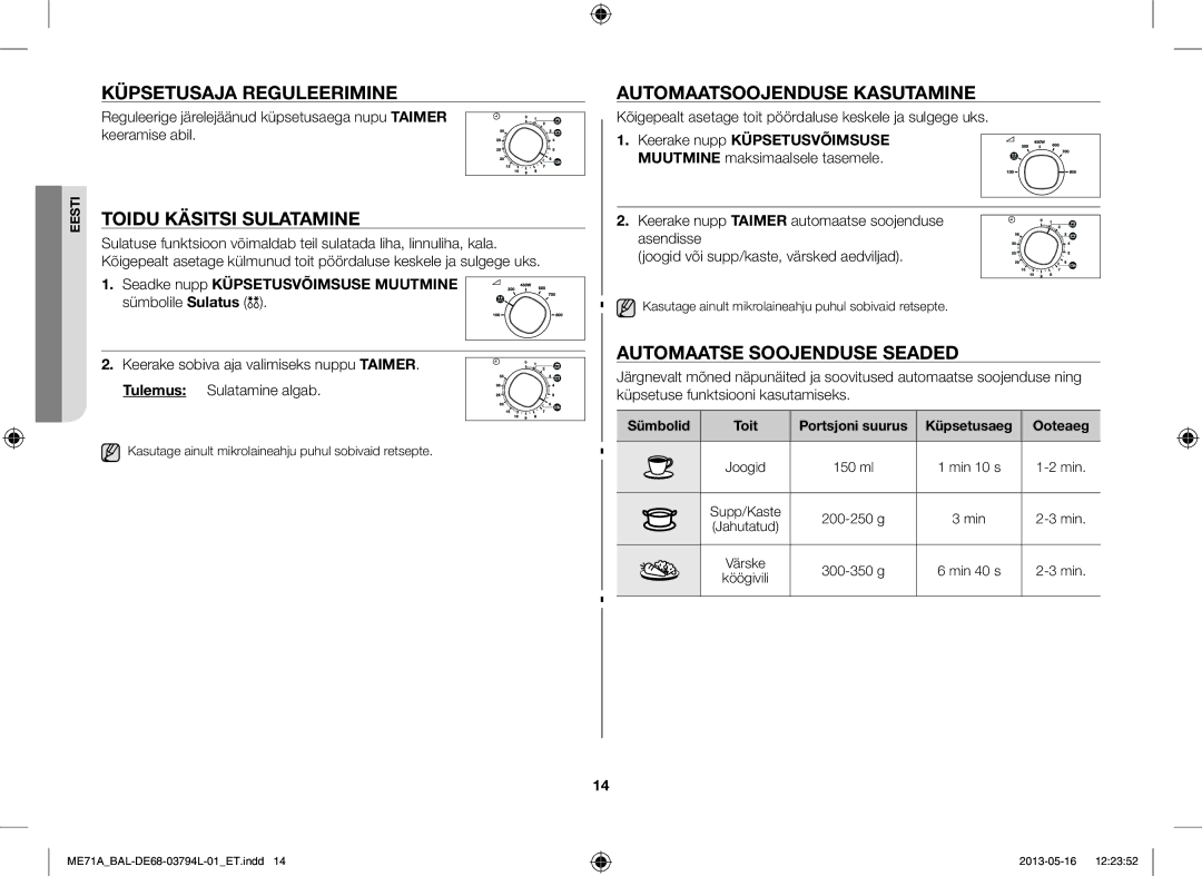 Samsung ME71A/BAL manual Küpsetusaja Reguleerimine, Toidu Käsitsi Sulatamine, Automaatsoojenduse Kasutamine 