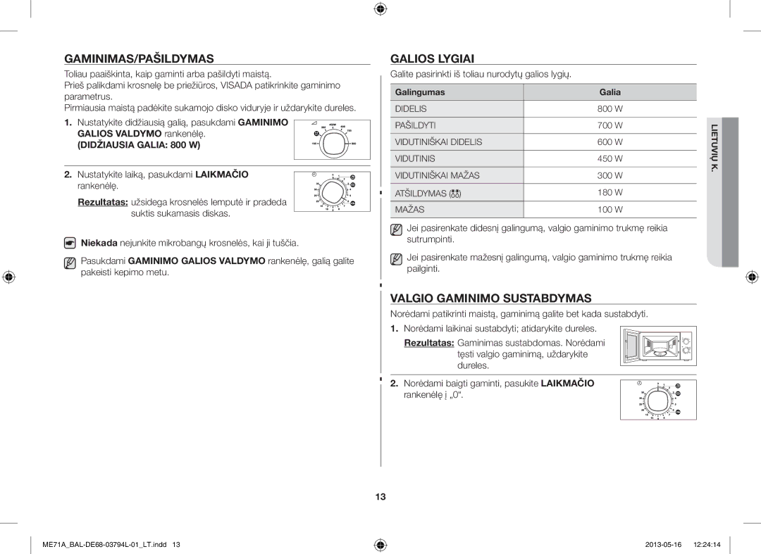 Samsung ME71A/BAL manual Gaminimas/Pašildymas, Galios Lygiai, Valgio Gaminimo Sustabdymas, Galingumas Galia 