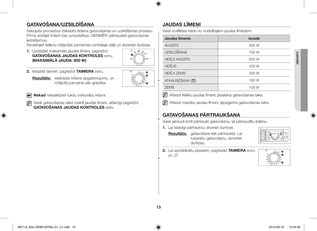 Samsung ME71A/BAL manual Gatavošana/Uzsildīšana, Jaudas Līmeņi, Gatavošanas Pārtraukšana 