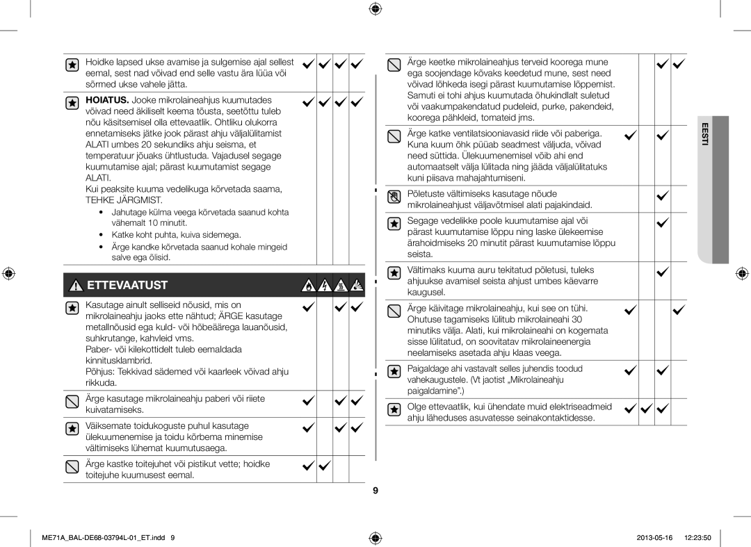 Samsung ME71A/BAL manual Kui peaksite kuuma vedelikuga kõrvetada saama, Ärge katke ventilatsiooniavasid riide või paberiga 