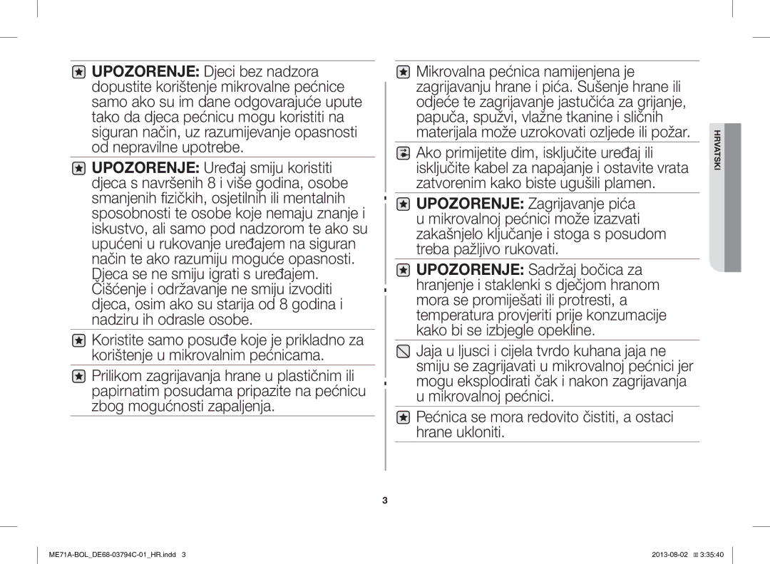 Samsung ME71A/BOL manual Pećnica se mora redovito čistiti, a ostaci hrane ukloniti 