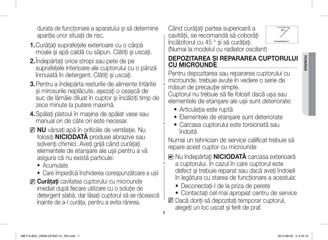 Samsung ME71A/BOL manual Acumulate, Depozitarea ŞI Repararea Cuptorului CU Microunde, Măsuri de precauţie simple 