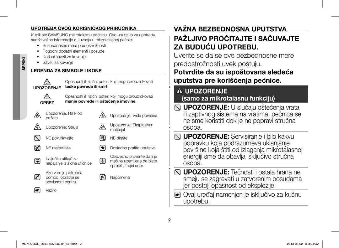 Samsung ME71A/BOL manual Upozorenje U slučaju oštećenja vrata, Ovaj uređaj namenjen je isključivo za kućnu upotrebu 