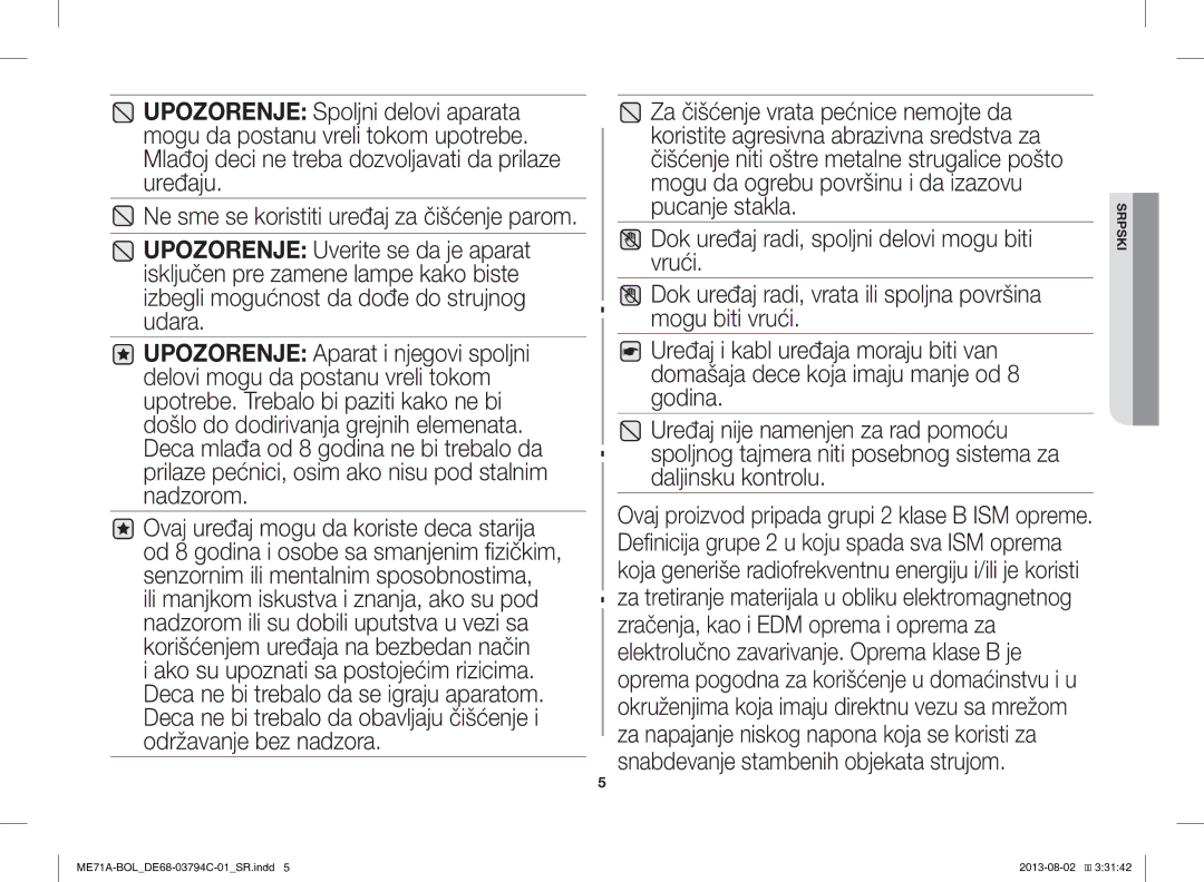 Samsung ME71A/BOL manual Ne sme se koristiti uređaj za čišćenje parom 