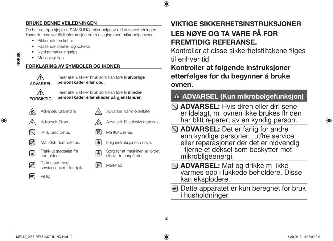 Samsung ME71A/XEE LES Nøye OG TA Vare PÅ for Fremtidig Referanse, Dette apparatet er kun beregnet for bruk i husholdninger 