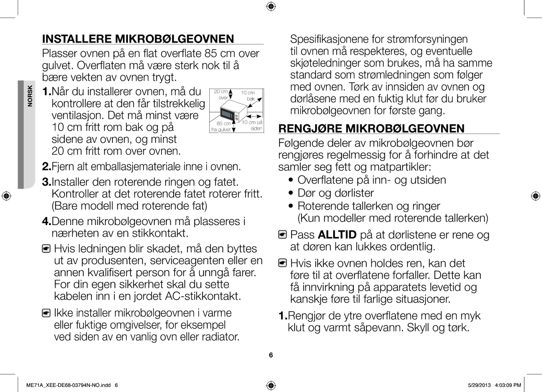 Samsung ME71A/XEE manual Installere Mikrobølgeovnen, Cm fritt rom over ovnen, Rengjøre Mikrobølgeovnen 