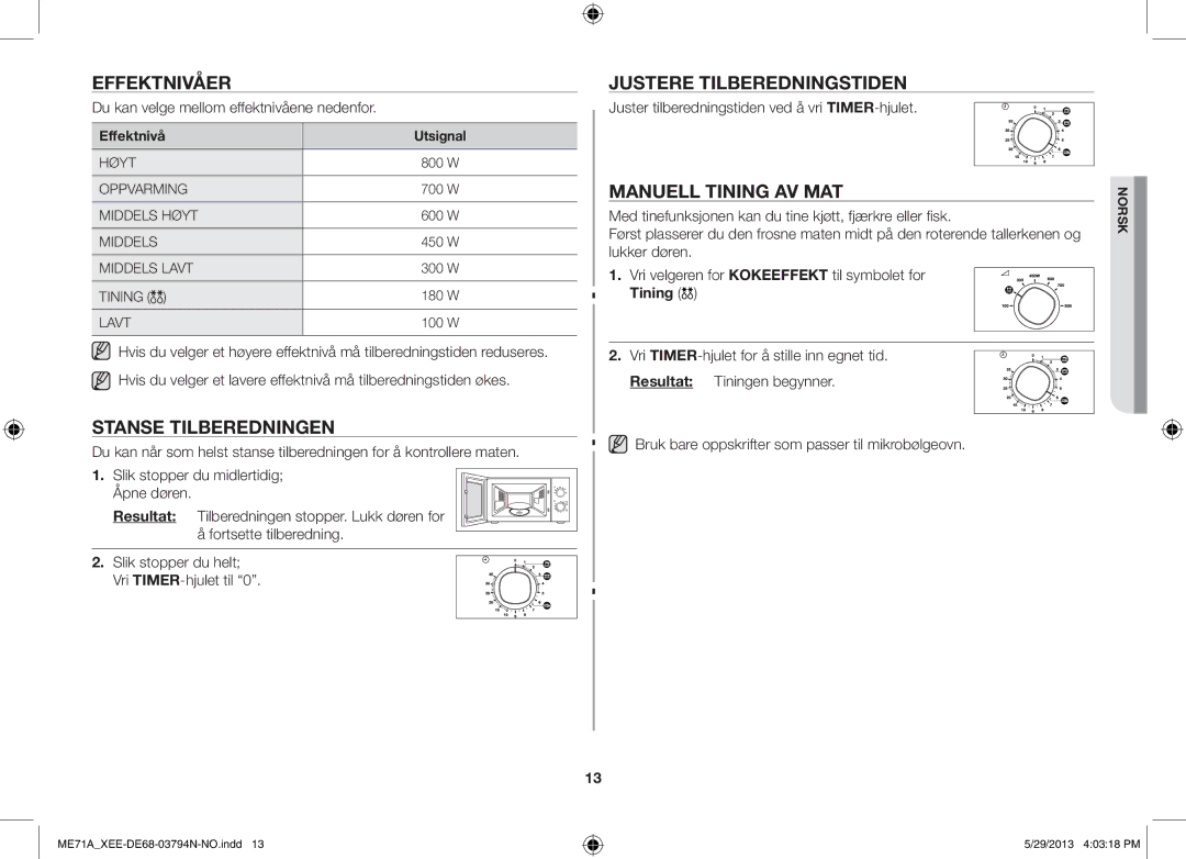 Samsung ME71A/XEE manual Stanse Tilberedningen, Justere Tilberedningstiden, Manuell Tining AV MAT, Effektnivå Utsignal 