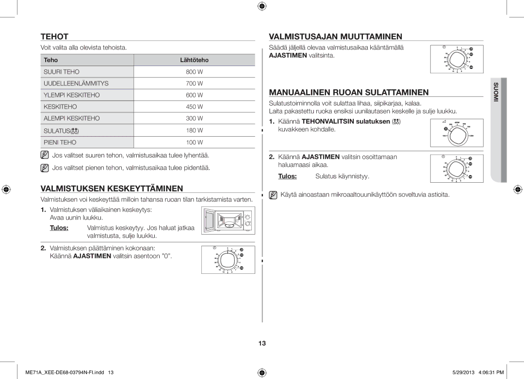 Samsung ME71A/XEE manual Tehot, Valmistuksen Keskeyttäminen, Valmistusajan Muuttaminen, Manuaalinen Ruoan Sulattaminen 