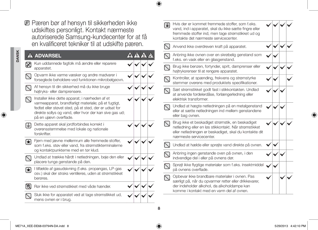 Samsung ME71A/XEE manual Kun uddannede fagfolk må ændre eller reparere apparatet 