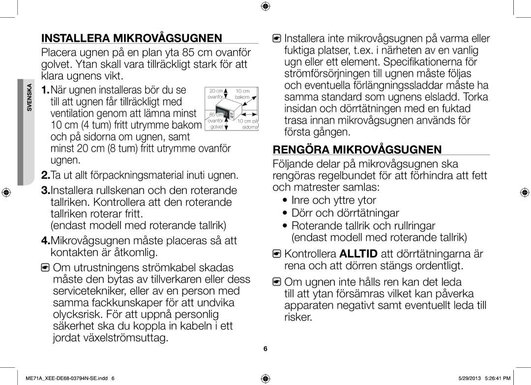 Samsung ME71A/XEE manual Installera Mikrovågsugnen, Till att ugnen får tillräckligt med, Rengöra Mikrovågsugnen 