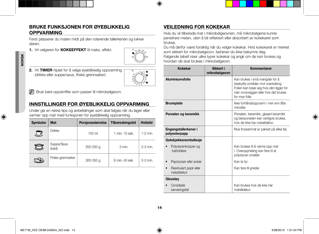 Samsung ME71M/XEE manual Bruke funksjonen for øyeblikkelig oppvarming, Innstillinger for øyeblikkelig oppvarming 