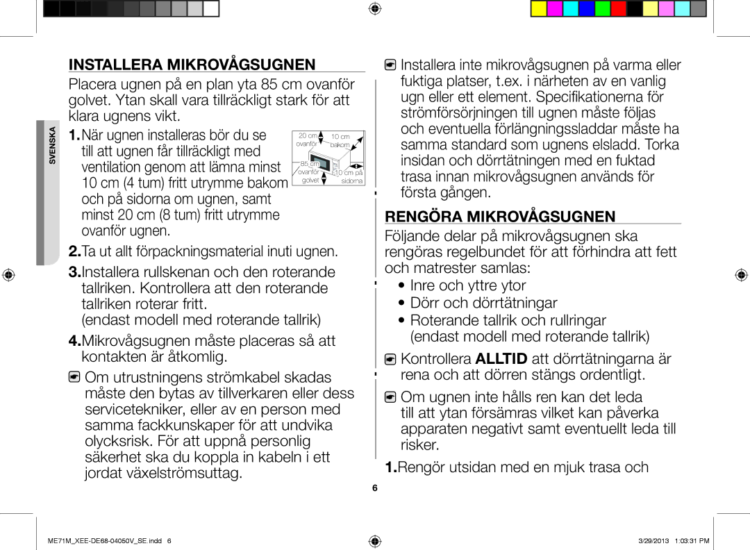 Samsung ME71M/XEE manual Installera mikrovågsugnen, Rengöra mikrovågsugnen 