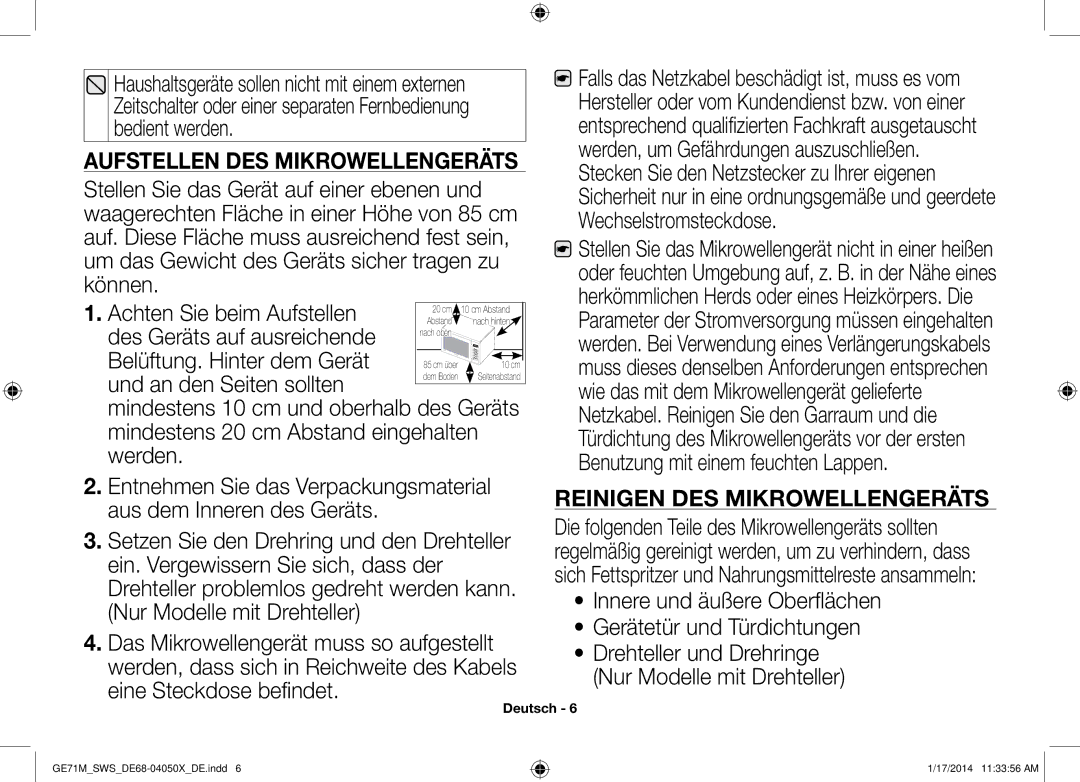 Samsung ME71M/XEG, GE71M/SWS Bedient werden, Stellen Sie das Gerät auf einer ebenen und, Wechselstromsteckdose, Können 