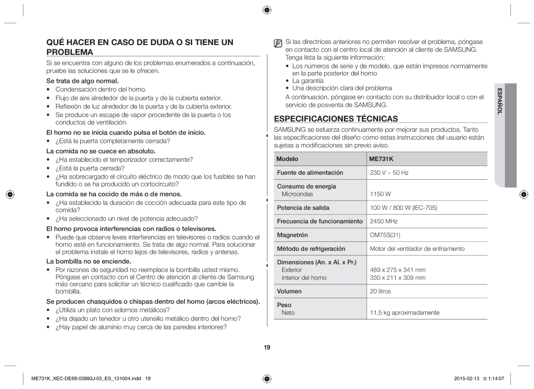 Samsung ME731K/XEC manual Qué hacer en caso de duda o si tiene un problema, Especificaciones técnicas, Modelo ME731K 