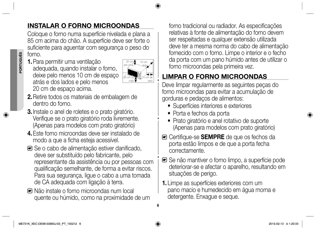 Samsung ME731K/XEC manual Instalar o forno microondas, Retire todos os materiais de embalagem de dentro do forno 