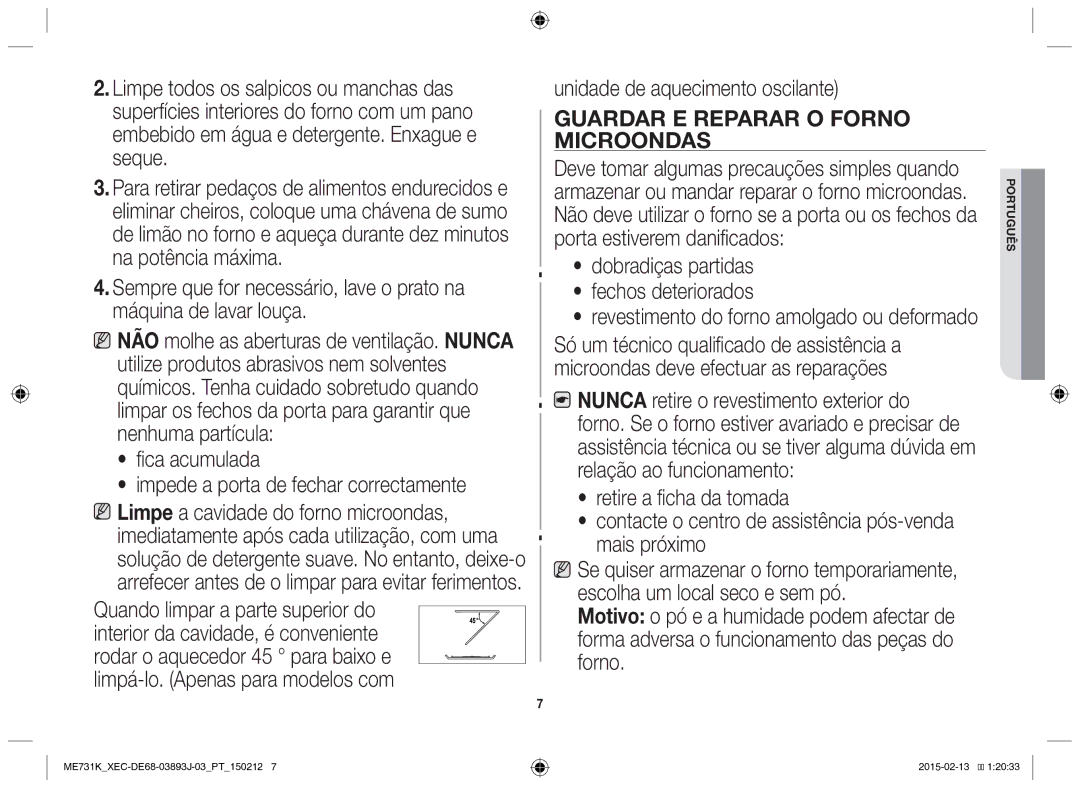 Samsung ME731K/XEC manual Fica acumulada Impede a porta de fechar correctamente, Unidade de aquecimento oscilante 