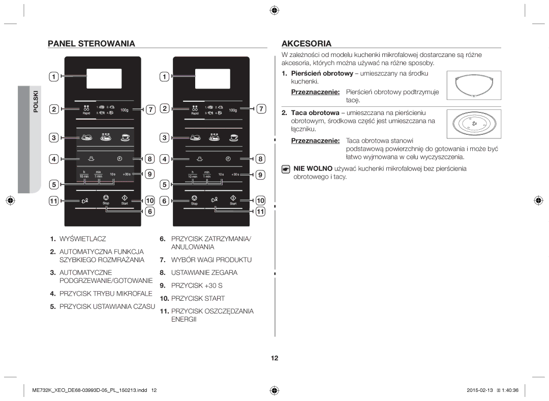 Samsung ME732K/XEO, ME732K/ELE, ME732K/AND Panel sterowania Akcesoria, Pierścień obrotowy umieszczany na środku kuchenki 