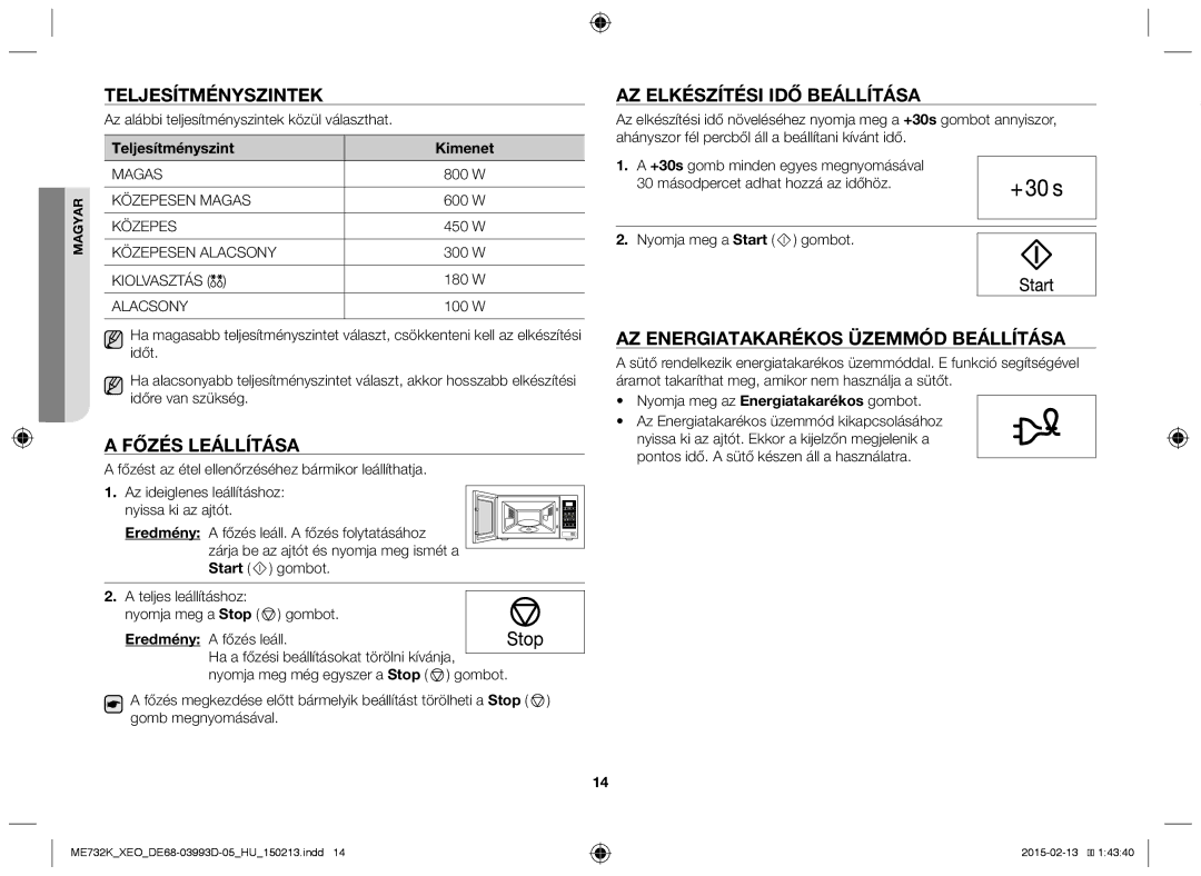 Samsung ME732K-S/ATH, ME732K/ELE, ME732K/AND manual Teljesítményszintek, Főzés leállítása, Az elkészítési idő beállítása 