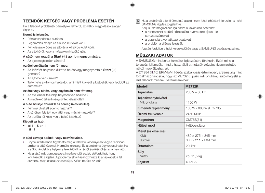 Samsung ME732K-S/ATH, ME732K/ELE, ME732K/AND, ME732K/XEO Teendők kétség vagy probléma esetén, Műszaki adatok, Modell ME732K 