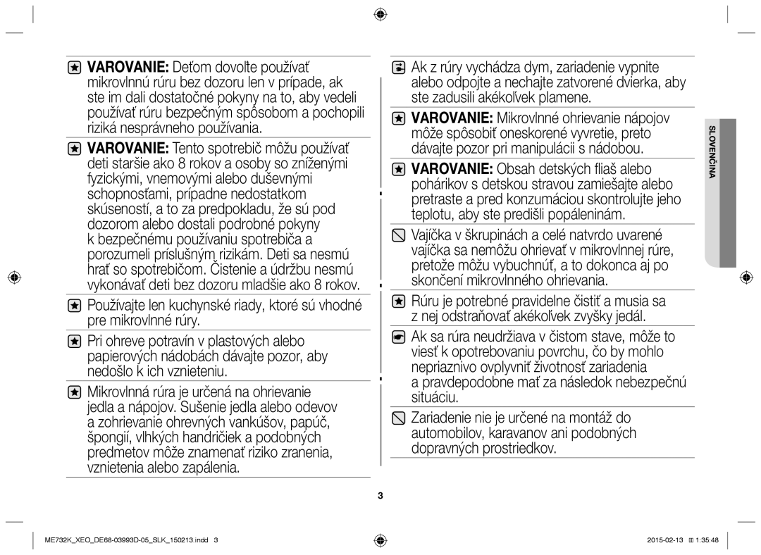 Samsung ME732K-S/XEO, ME732K/ELE, ME732K/AND, ME732K/XEO, ME732K-S/ATH manual Pravdepodobne mať za následok nebezpečnú situáciu 