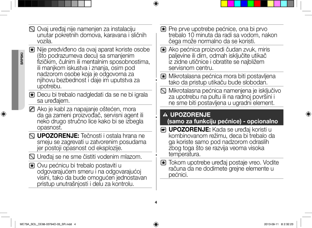 Samsung ME73A/BOL, ME73A/XEO manual Uređaj se ne sme čistiti vodenim mlazom 