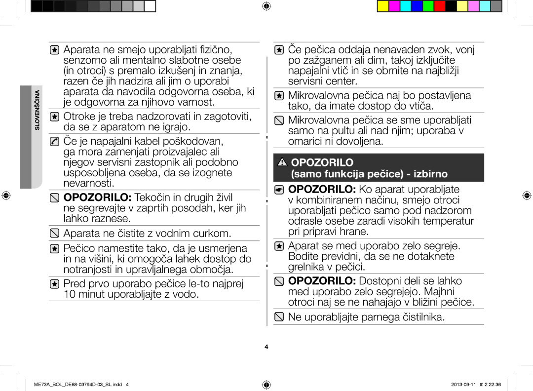 Samsung ME73A/BOL, ME73A/XEO manual Ne uporabljajte parnega čistilnika 