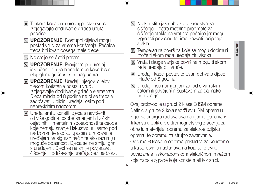 Samsung ME73A/XEO, ME73A/BOL manual Ne smije se čistiti parom, Uređaj smiju koristiti djeca s navršenih 