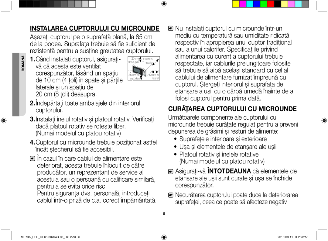 Samsung ME73A/BOL, ME73A/XEO manual 20 cm 8 ţoli deasupra, Îndepărtaţi toate ambalajele din interiorul cuptorului 