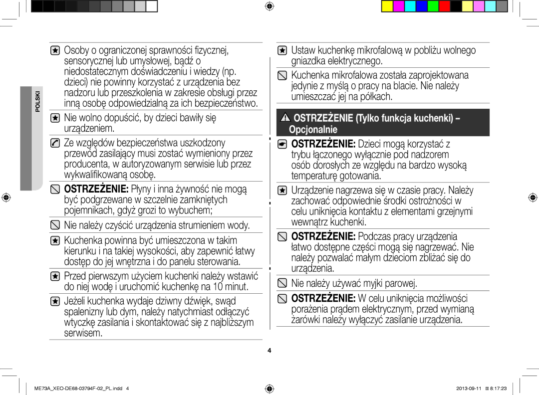 Samsung ME73A/BOL, ME73A/XEO manual Nie wolno dopuścić, by dzieci bawiły się urządzeniem, Nie należy używać myjki parowej 