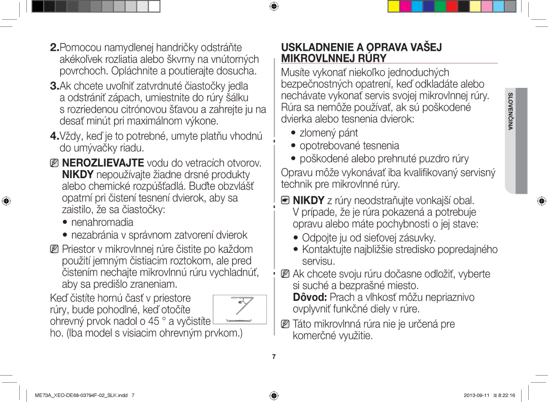 Samsung ME73A/XEO Nenahromadia, Ho. Iba model s visiacim ohrevným prvkom, Uskladnenie a Oprava Vašej Mikrovlnnej Rúry 