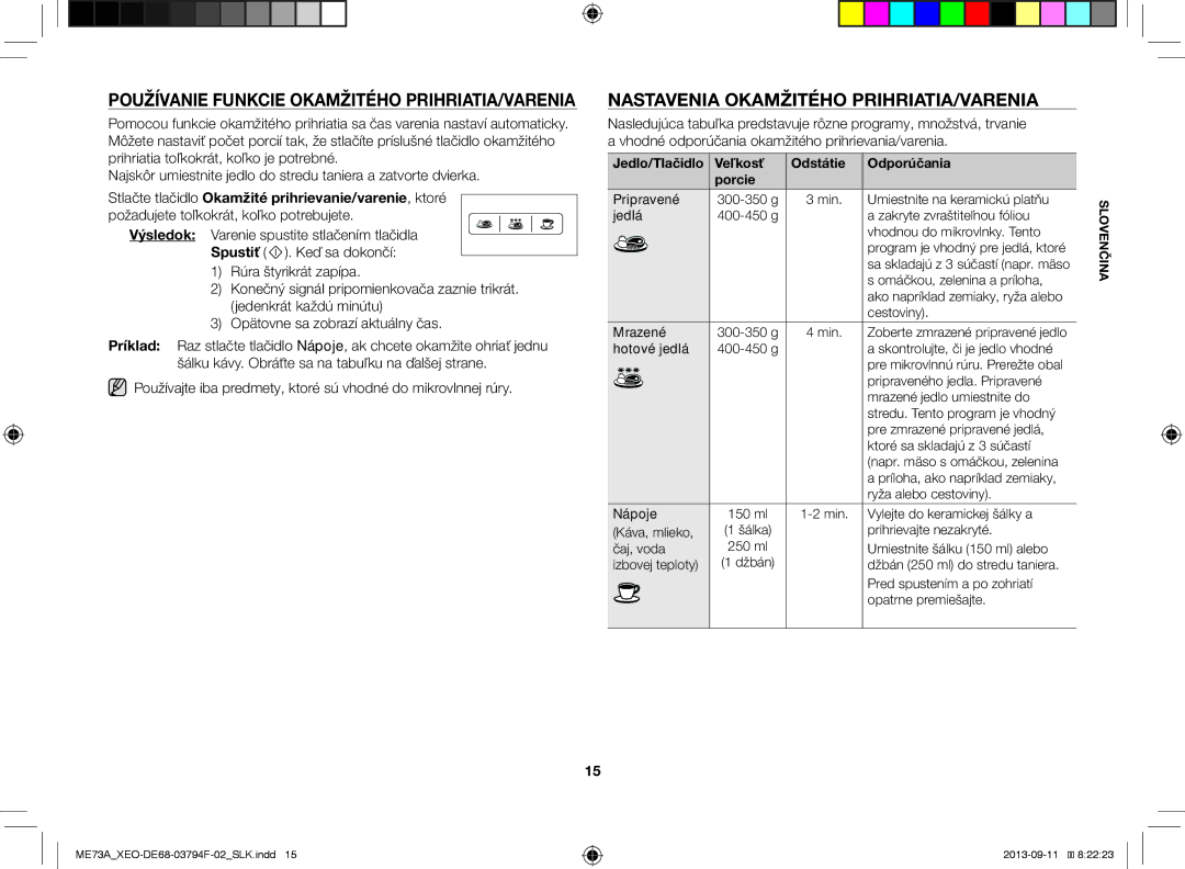 Samsung ME73A/XEO, ME73A/BOL Používanie Funkcie Okamžitého PRIHRIATIA/VARENIA, Nastavenia Okamžitého PRIHRIATIA/VARENIA 