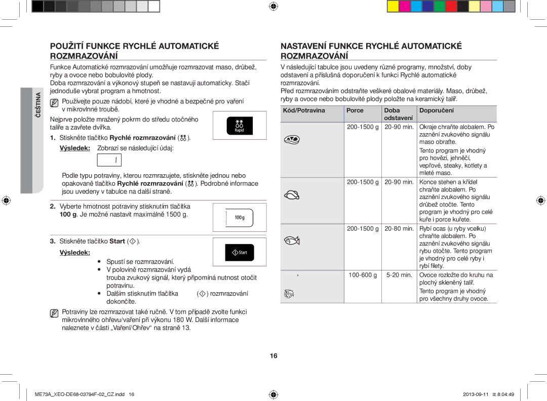 Samsung ME73A/BOL manual Použití Funkce Rychlé Automatické Rozmrazování, Nastavení Funkce Rychlé Automatické Rozmrazování 