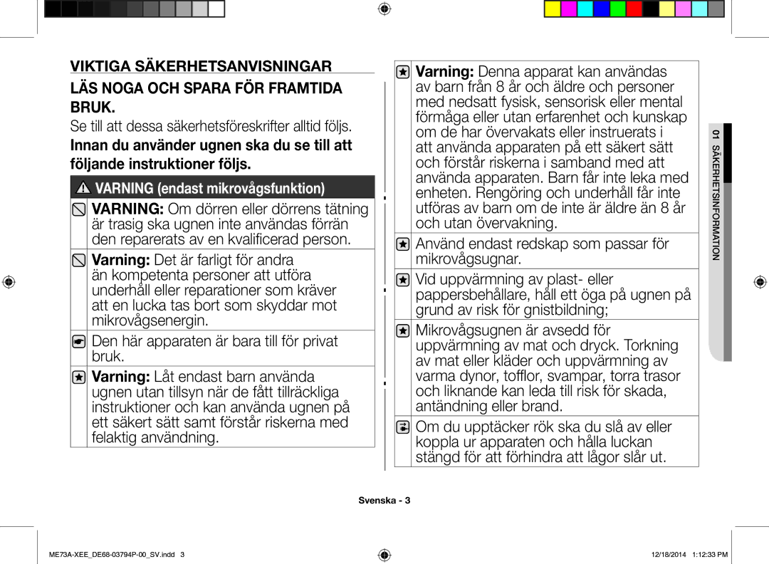 Samsung ME73A/XEE manual LÄS Noga OCH Spara FÖR Framtida Bruk, Se till att dessa säkerhetsföreskrifter alltid följs 