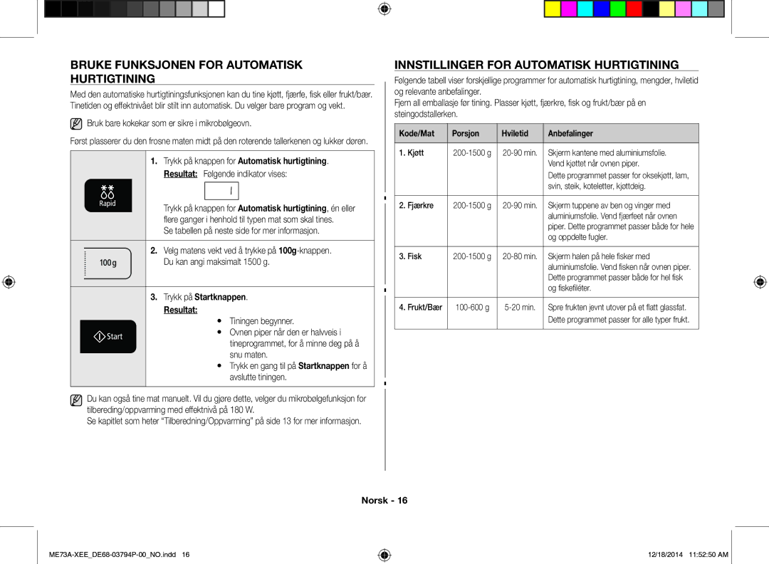 Samsung ME73A/XEE manual Bruke Funksjonen for Automatisk Hurtigtining, Innstillinger for Automatisk Hurtigtining 