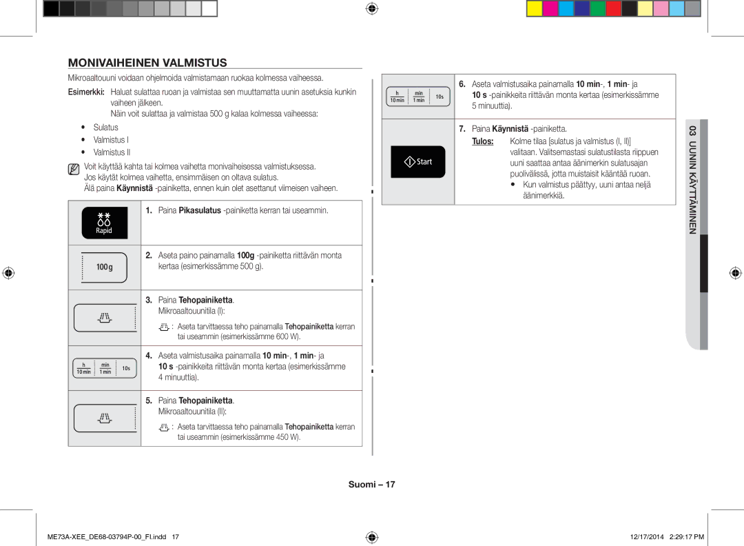 Samsung ME73A/XEE manual Monivaiheinen Valmistus, Mikroaaltouunitila, Aseta valmistusaika painamalla 10 min-, 1 min- ja 