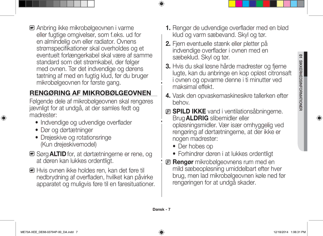 Samsung ME73A/XEE manual Rengøring AF Mikrobølgeovnen, Der hobes op Forhindrer døren i at lukkes ordentligt 