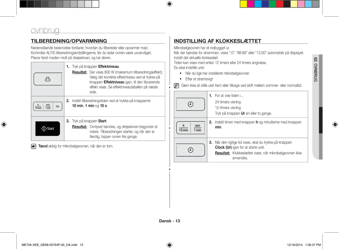 Samsung ME73A/XEE manual Ovnbrug, Tilberedning/Opvarmning, Indstilling AF Klokkeslættet, 10 min, 1 min og 10 s, Min 