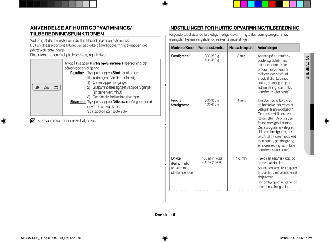 Samsung ME73A/XEE manual Anvendelse AF HURTIGOPVARMNINGS/ Tilberedningsfunktionen 