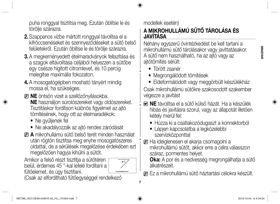 Samsung ME73M/XEO manual Ne gyűljenek fel, Modellek esetén, Mikrohullámú sütő tárolása és javítása 