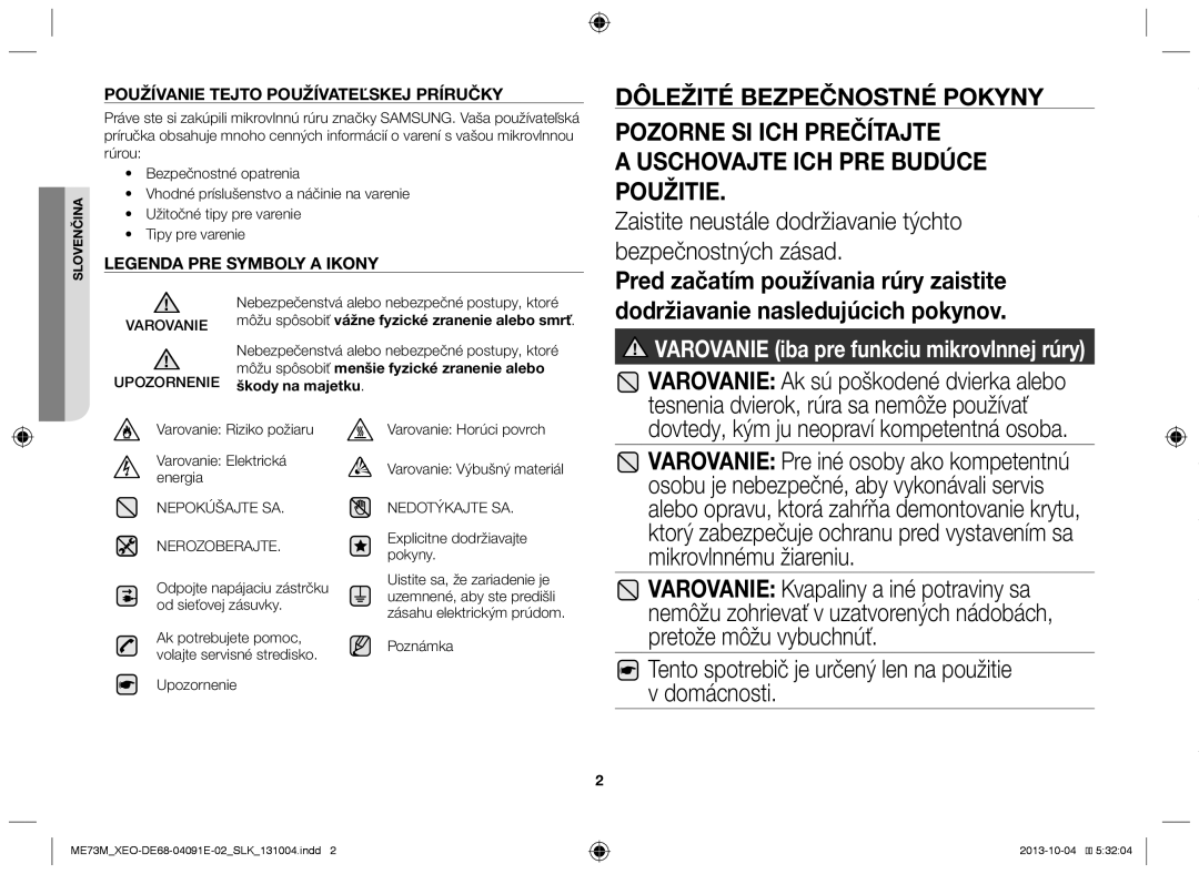 Samsung ME73M/XEO manual Zaistite neustále dodržiavanie týchto bezpečnostných zásad, Pred začatím používania rúry zaistite 