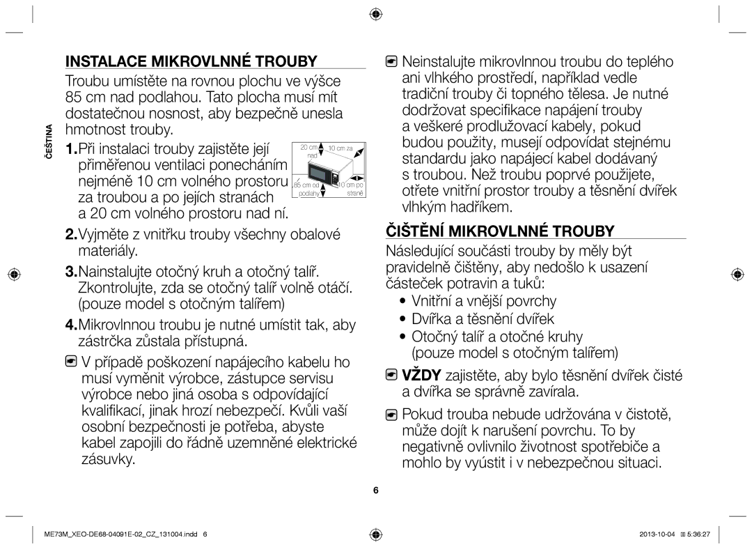 Samsung ME73M/XEO manual Instalace mikrovlnné trouby, Veškeré prodlužovací kabely, pokud, Čištění mikrovlnné trouby 