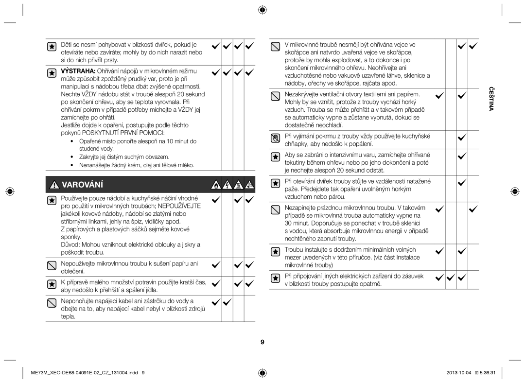 Samsung ME73M/XEO manual Varování, Nezakrývejte ventilační otvory textiliemi ani papírem 