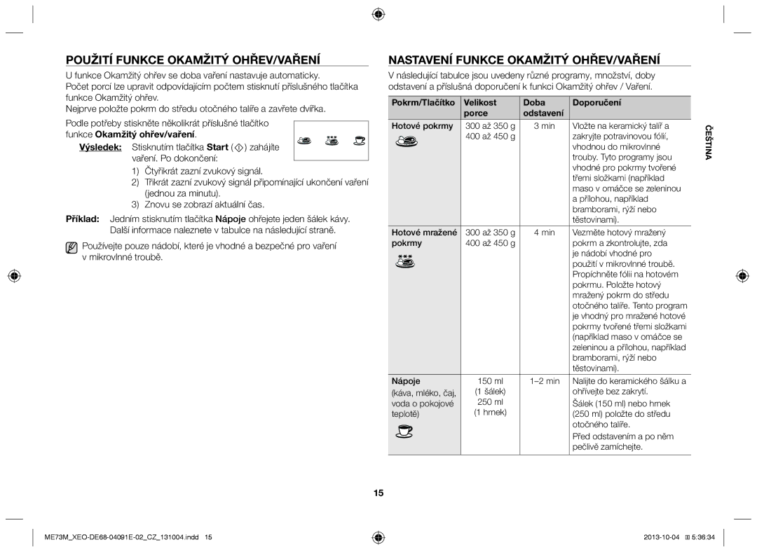 Samsung ME73M/XEO manual Použití funkce okamžitý ohřev/vaření, Nastavení funkce Okamžitý ohřev/vaření 