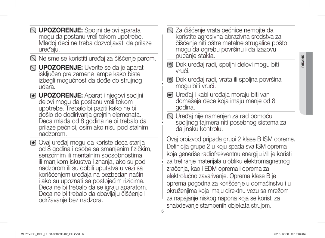 Samsung ME76V-BB/BOL, ME76V-BB/ELE, ME76V-BB/XEO manual Ne sme se koristiti uređaj za čišćenje parom 