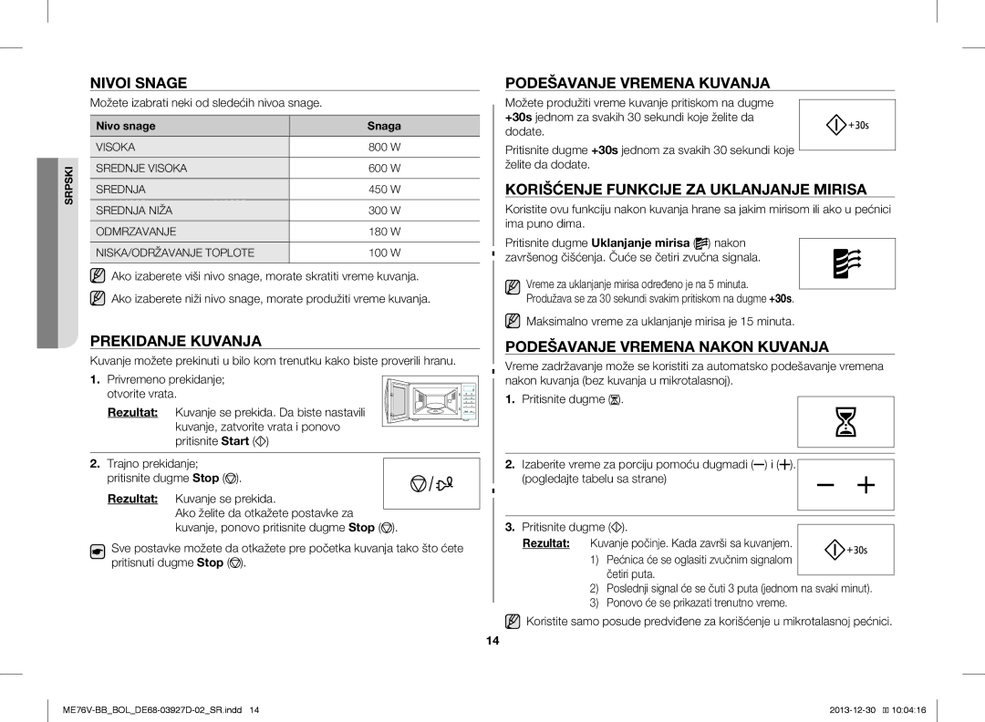 Samsung ME76V-BB/BOL manual Nivoi Snage, Prekidanje Kuvanja, Podešavanje Vremena Kuvanja, Podešavanje Vremena Nakon Kuvanja 