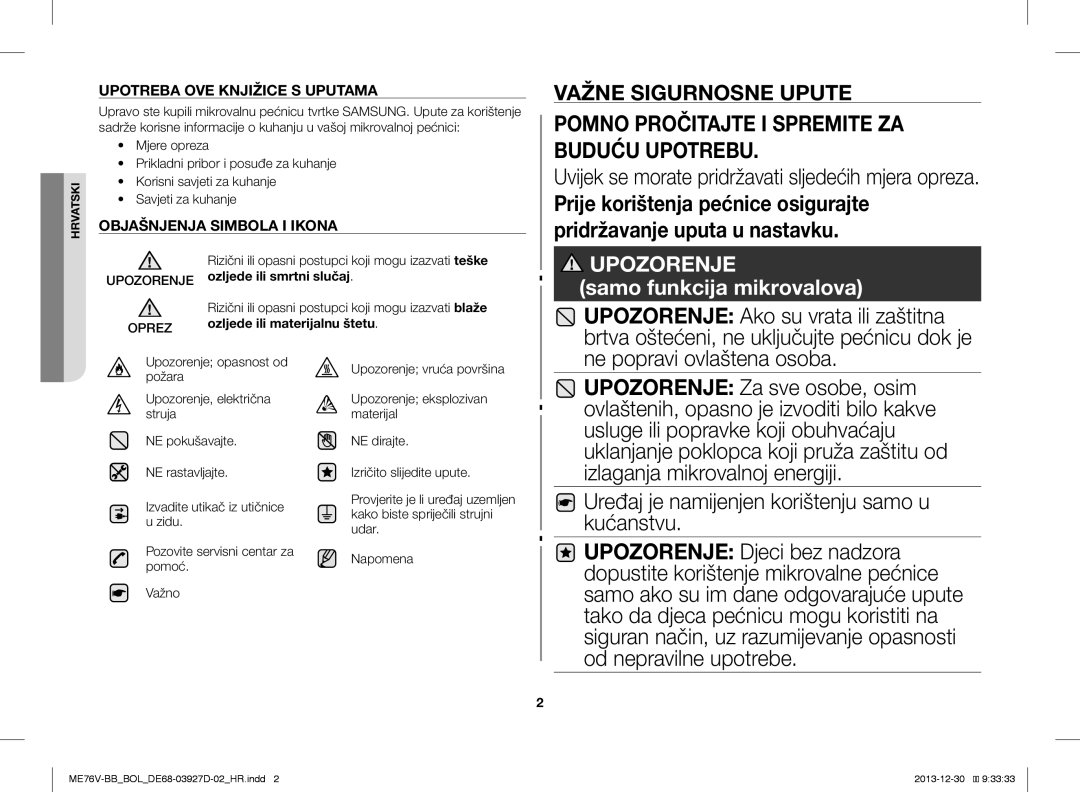 Samsung ME76V-BB/ELE, ME76V-BB/BOL manual Uvijek se morate pridržavati sljedećih mjera opreza, Ne popravi ovlaštena osoba 