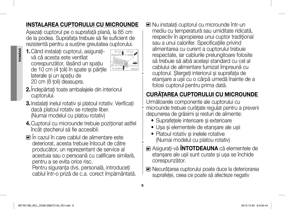 Samsung ME76V-BB/BOL, ME76V-BB/ELE manual 20 cm 8 ţoli deasupra, Îndepărtaţi toate ambalajele din interiorul cuptorului 