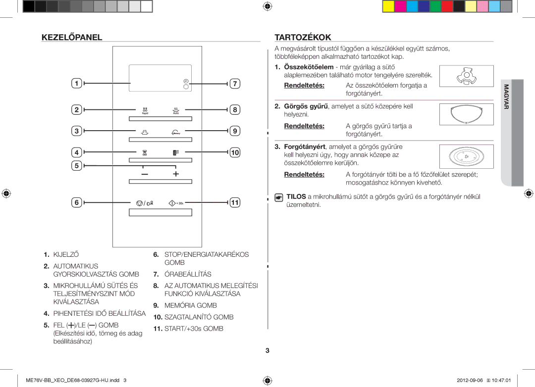 Samsung ME76V-BB/XEO, ME76V-BB/ELE manual Kezelőpanel Tartozékok, FEL /LE Gomb Elkészítési idő, tömeg és adag beállításához 