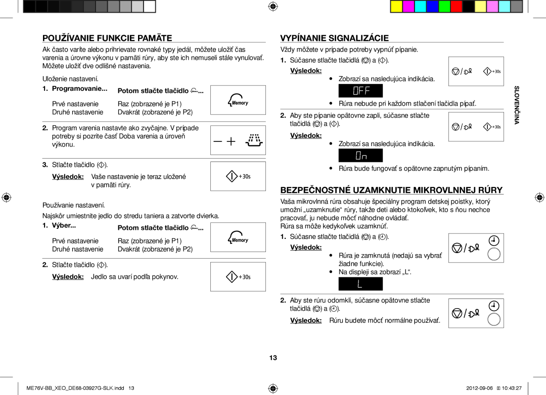 Samsung ME76V-BB/XEO manual Používanie Funkcie Pamäte, Vypínanie Signalizácie, Bezpečnostné Uzamknutie Mikrovlnnej Rúry 